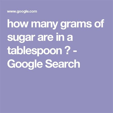 Four grams of sugar is equal to one teaspoon. how many grams of sugar are in a tablespoon ? - Google Search | Gram of sugar, Google, Nutrition