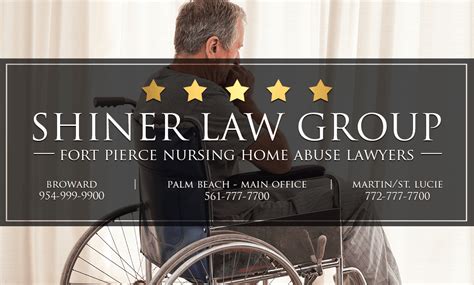 Fort Pierce Nursing Home Abuse Injury Lawyers Shiner Law Group
