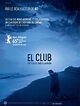 El Club - film 2015 - AlloCiné