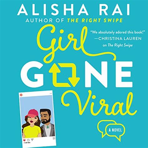 Girl Gone Viral A Novel Audible Audio Edition Alisha Rai Summer