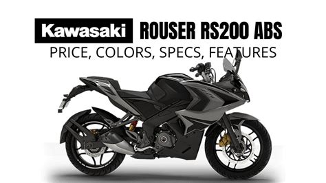 2021 Kawasaki Rouser Rs200 With Abs Price Colors Specs Features