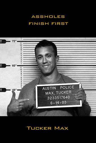 Book Review Assholes Finish First By Tucker Max The Cascade