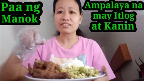 Paa Ng Manok Ampalaya Na May Itlog At Kanin Mukbang Analeah Vlogs Youtube