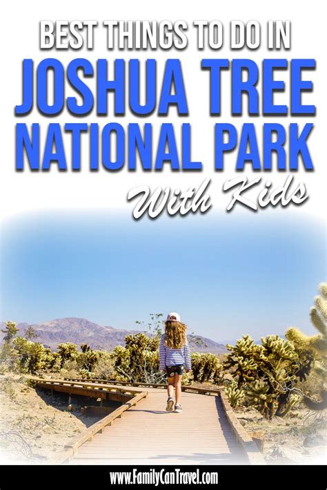 Joshua Tree National Park With Kids Joshua Tree National Park