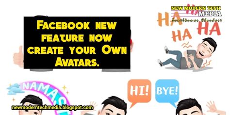 New Modern Tech Media Facebook New Feature Now Create Your Own Avatars