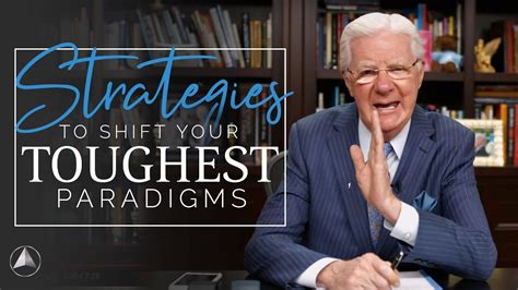 Strategies To Shift Your Toughest Paradigms Bob Proctor Youtube