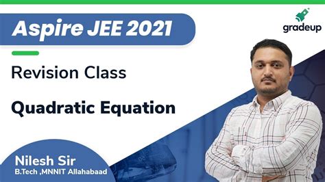 According to the latest pattern, there will be objective type mcqs & numerical type questions in the paper. Aspire JEE 2021 | Quadratic Equation | Revision Class ...