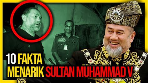 Sultan muhammad v turun takhta sebagai raja malaysia. 10 FAKTA MENARIK YANG ANDA MUNGKIN TIDAK TAHU TENTANG ...