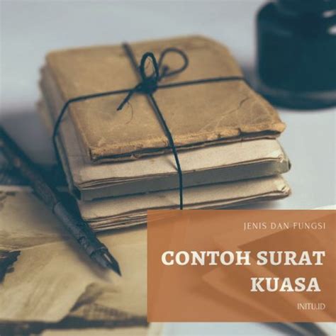 Jika masih ada yang belum, pada kesempatan kali ini kita akan mengulas lebih dalam lagi mengenai surat kuasa. Pengertian, Jenis, Fungsi dan Contoh Surat Kuasa Yang ...