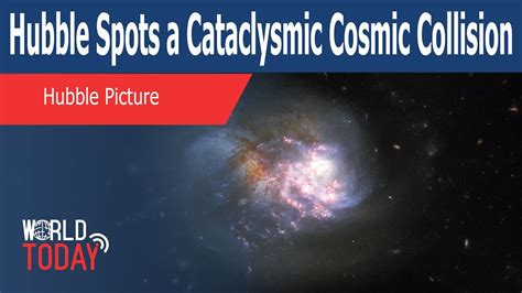 Hubble Watches Cataclysmic Cosmic Collision Ic 1623 Youtube