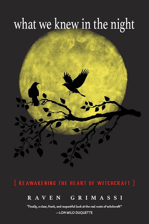 What We Knew In The Night Reawakening The Heart Of Witchcraft Amazon