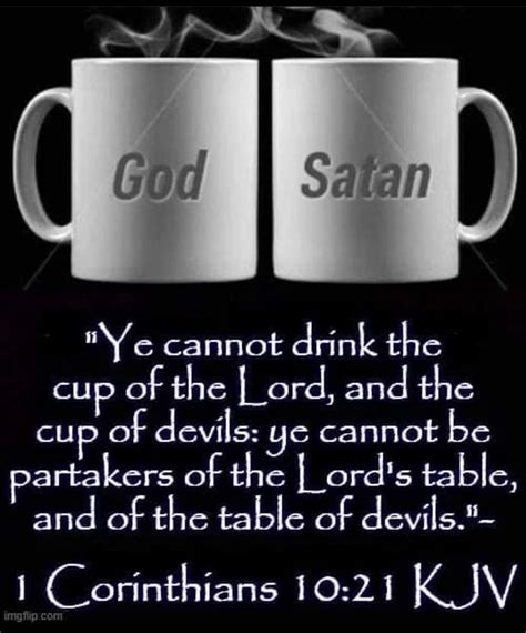 Cannot Drink The Cup Of The Iord And The Cup Of Devils Ye Cannot Be