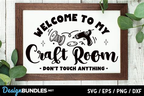 Welcome To My Craft Room Svg