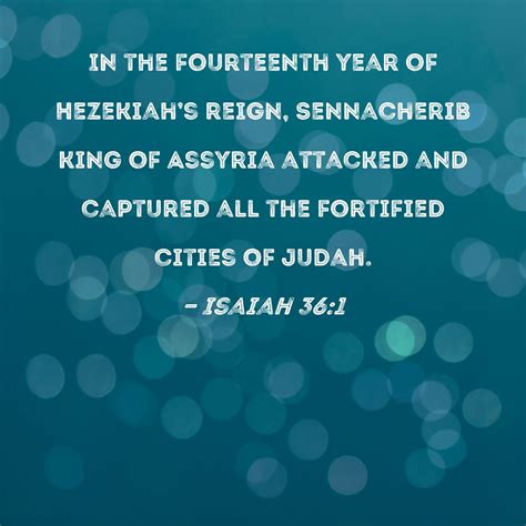 Isaiah 36 1 In The Fourteenth Year Of Hezekiah S Reign Sennacherib