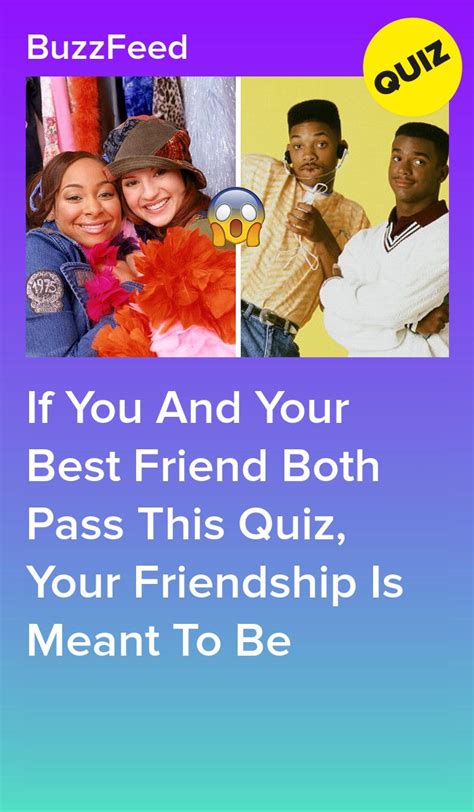 If You And Your Best Friend Both Pass This Quiz Your Friendship Is