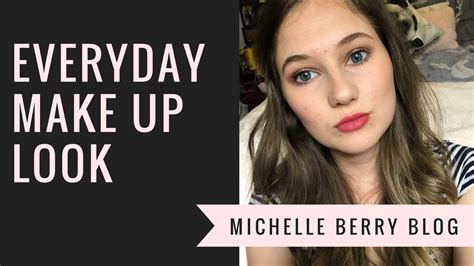 Everyday Make Up Look Youtube