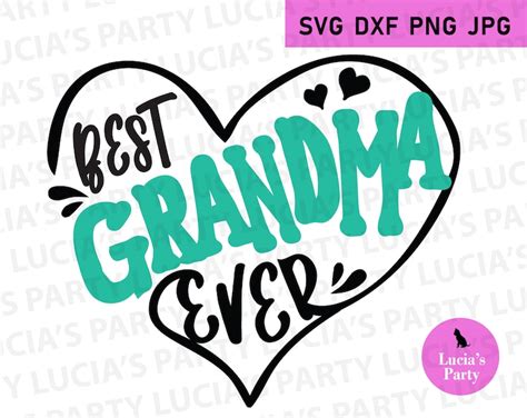 Best Grandma Ever Svg Best Grandma Svg Grandma Mug Svg Etsy