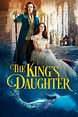 Watch The King's Daughter (2022) Full Movie Online Free - HD Tretesmovie