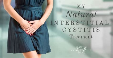 Natural Interstitial Cystitis Treatment My Story