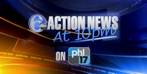Action News At 10 On Phl17 Ranked 1 In Total Viewers