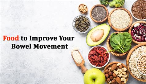 Foods To Improve Your Bowel Movement Reca Blog