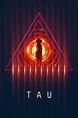 Tau (2018) — The Movie Database (TMDB)