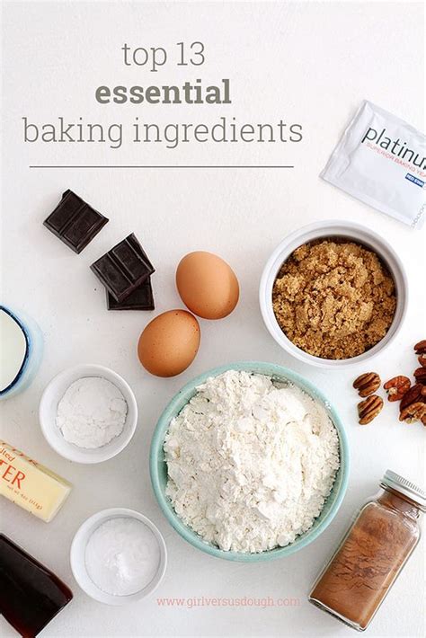 My Top 13 Essential Baking Ingredients Girl Versus Dough Baking