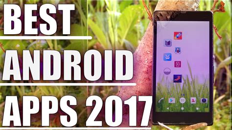7 Best Android Apps You Must Install 2017📱 Youtube