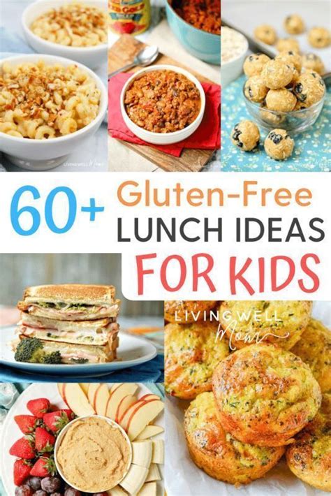 60 Gluten Free Lunch Ideas For Kids Even Picky Eaters Gluten Free
