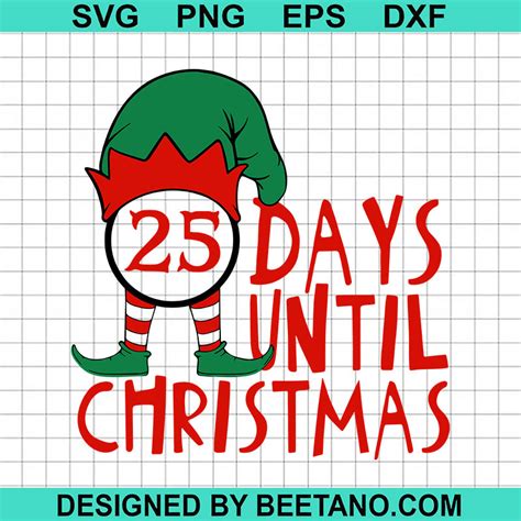 25 Days Until Christmas Svg Days Until Christmas Svg Christmas