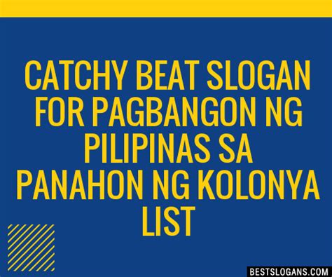 Catchy Beat For Pagbangon Ng Pilipinas Sa Panahon Ng Kolonya Slogans Generator