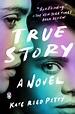 True Story by Kate Reed Petty | Goodreads