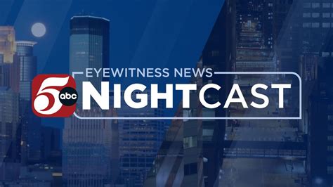 5 Eyewitness News Nightcast 5 Eyewitness News