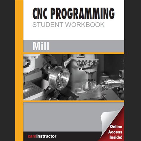 cnc programming workbook for milling caminstructor
