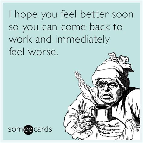 Funny Get Well Memes And Ecards Someecards