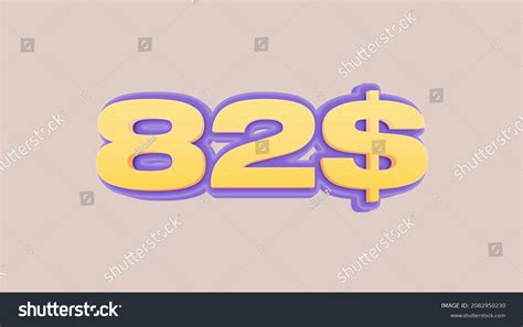 82 3d Number 82 Dollar Symbol Stock Illustration 2082950230
