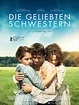 Die geliebten Schwestern - Film 2014 - FILMSTARTS.de