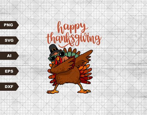 Turkey Svg Thanksgiving Svg Happy Thanksgiving Svg Png Buy T