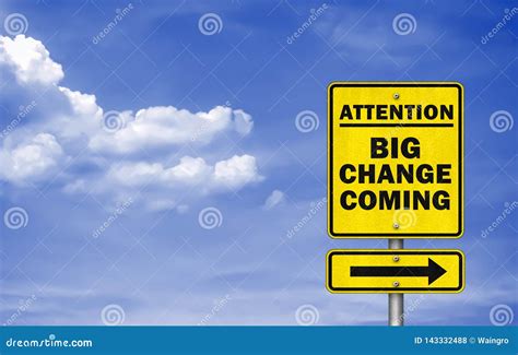 Big Change Coming Road Sign Stock Photo Image Of Incoming Change