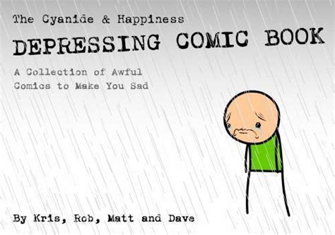 The Cyanide And Happiness Depressing Comic Book A Collection Of Awful