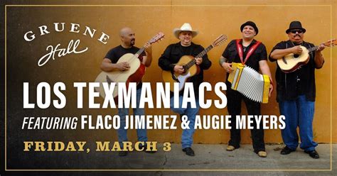 los texmaniacs feat flaco jimenez and augie meyers gruene hall new braunfels march 3 2023