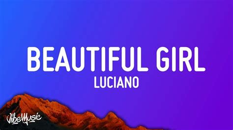 1 Hour Luciano Beautiful Girl Lyrics Youtube