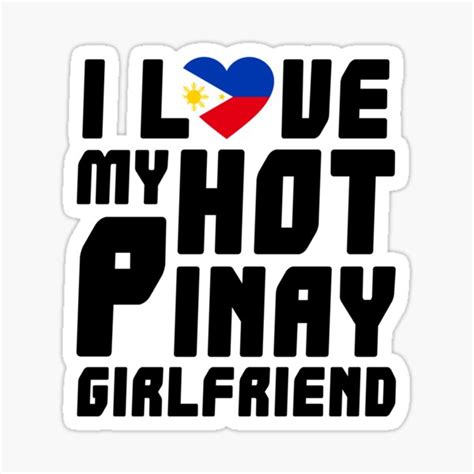 i love my hot filipino girlfriend i love my hot pinay girlfriend