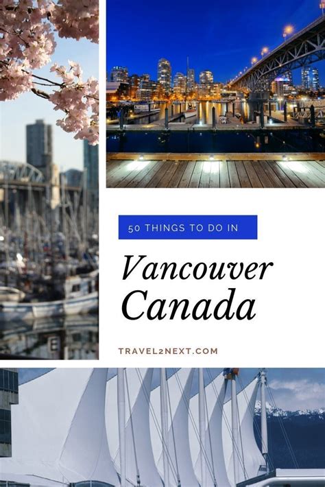 50 Incredible Things To Do In Vancouver Vancouver Travel Top Places