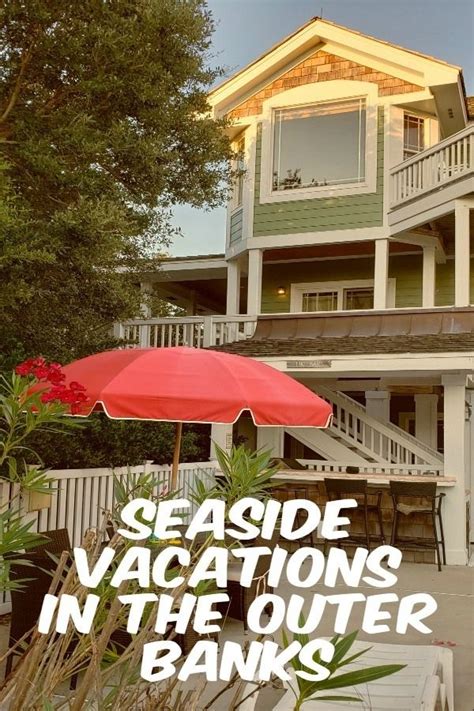 Incredible Outer Banks Vacation Rentals Seaside Vacations Outer