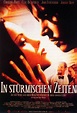 In stürmischen Zeiten | Film 2000 | Moviepilot.de
