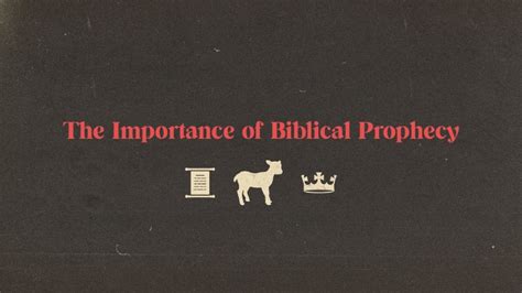The Importance Of Biblical Prophecy Brookhaven Church