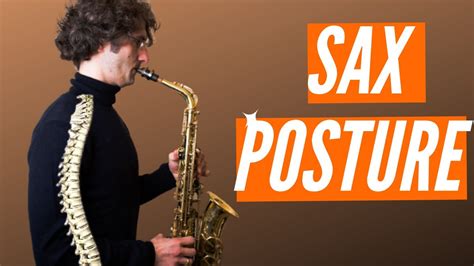 Find Your Saxophone Posture Youtube
