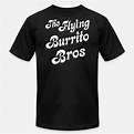 Shop Flying Burrito Brothers T-Shirts online | Spreadshirt