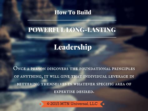 How To Build Powerful Long Lasting Leadership — Mtn Universal